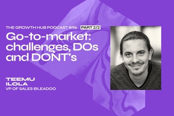 gtm dos and don'ts with Teemu Ilola