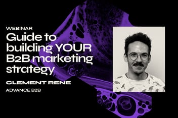 Guide to building YOUR B2B marketing strategy