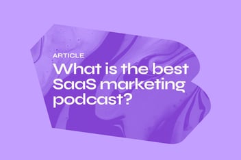 What is the best SaaS marketing podcast?