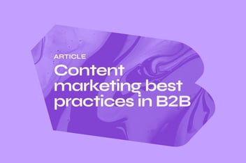 Content marketing best practices in B2B