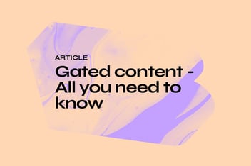 Gated content - All you need to know