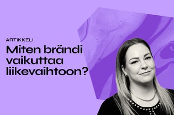 Miten brändi vaikuttaa liikevaihtoon?