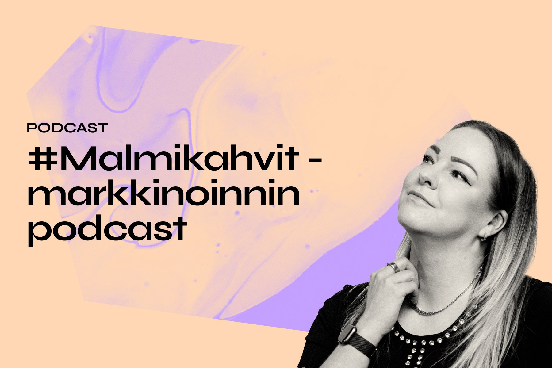 #Malmikahvit - markkinoinnin podcast