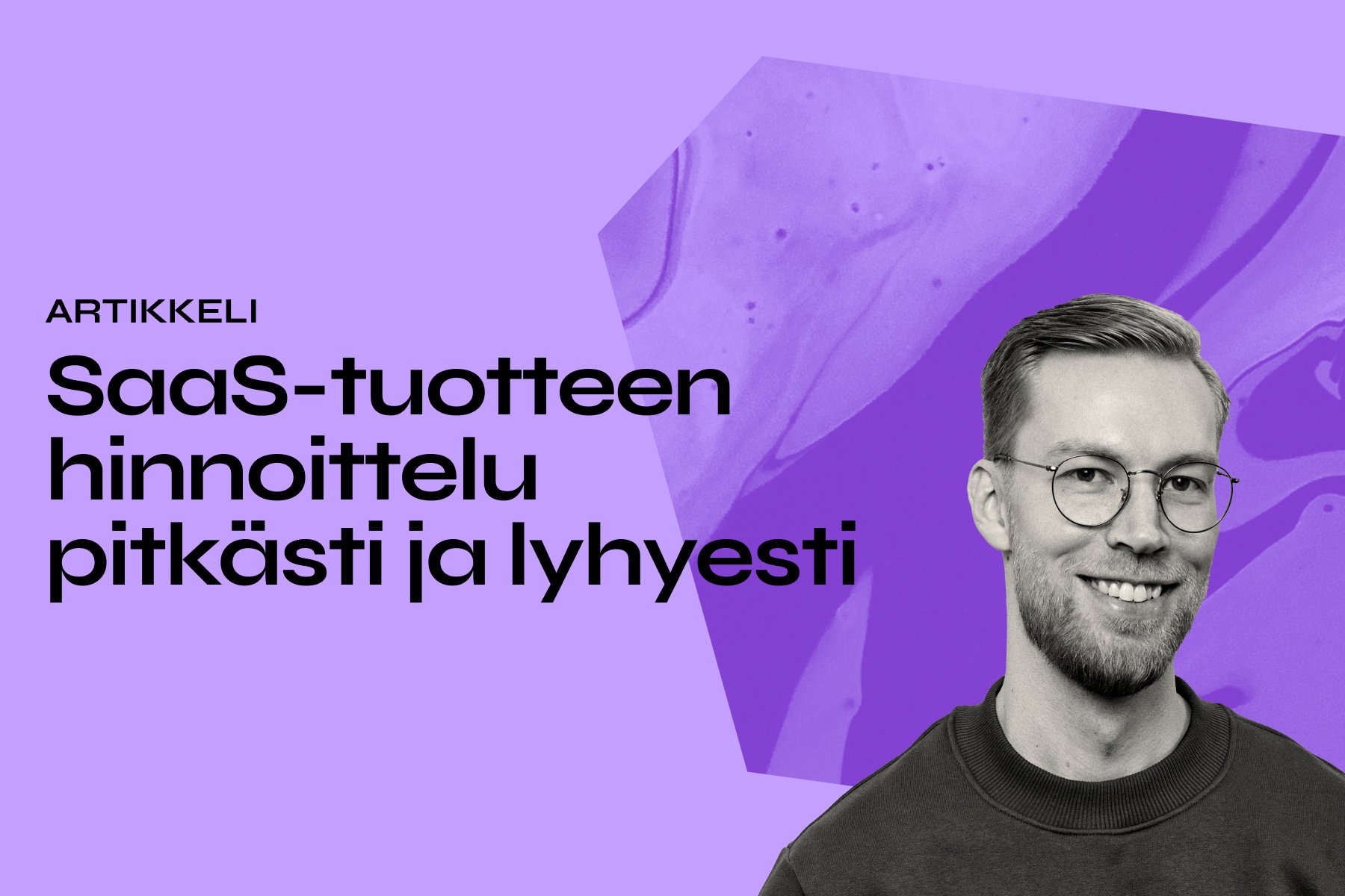 SaaS-tuotteen hinnoittelu pitkästi ja lyhyesti