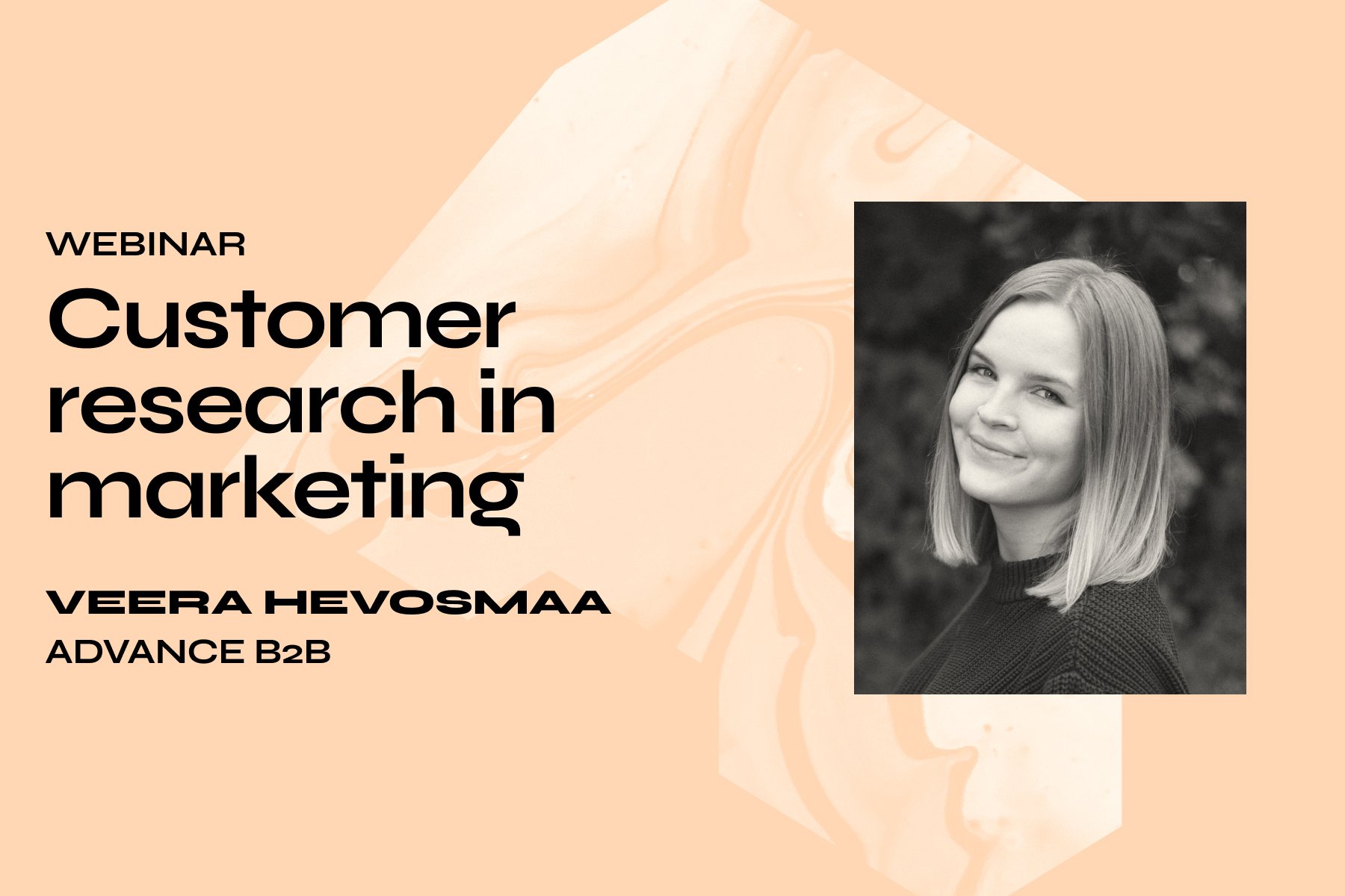 Guessing sucks, do customer research instead – a conversation with Veera Hevosmaa