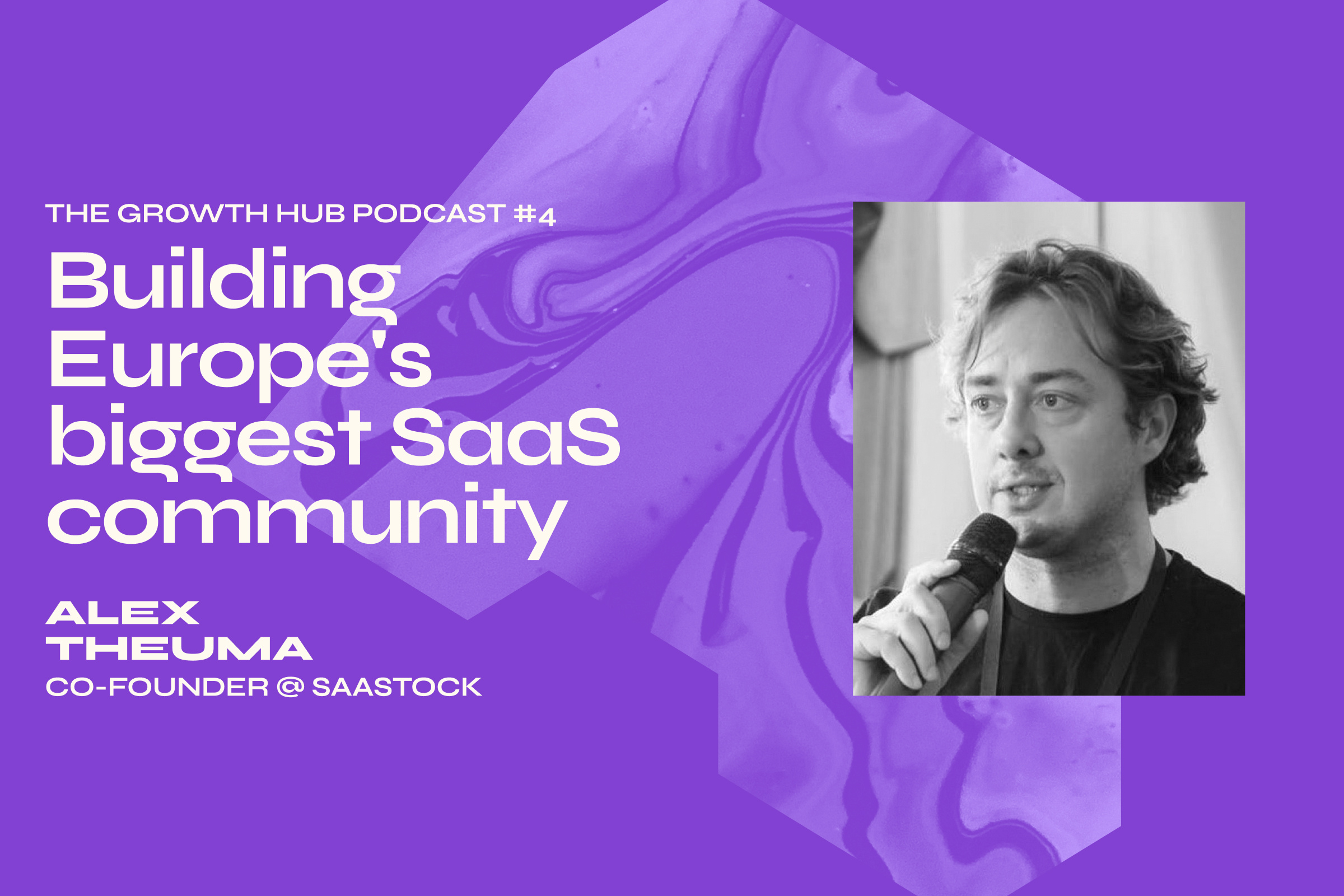 Building Europe's biggest SaaS community with Alex Theuma, Co-Founder of SaaStock