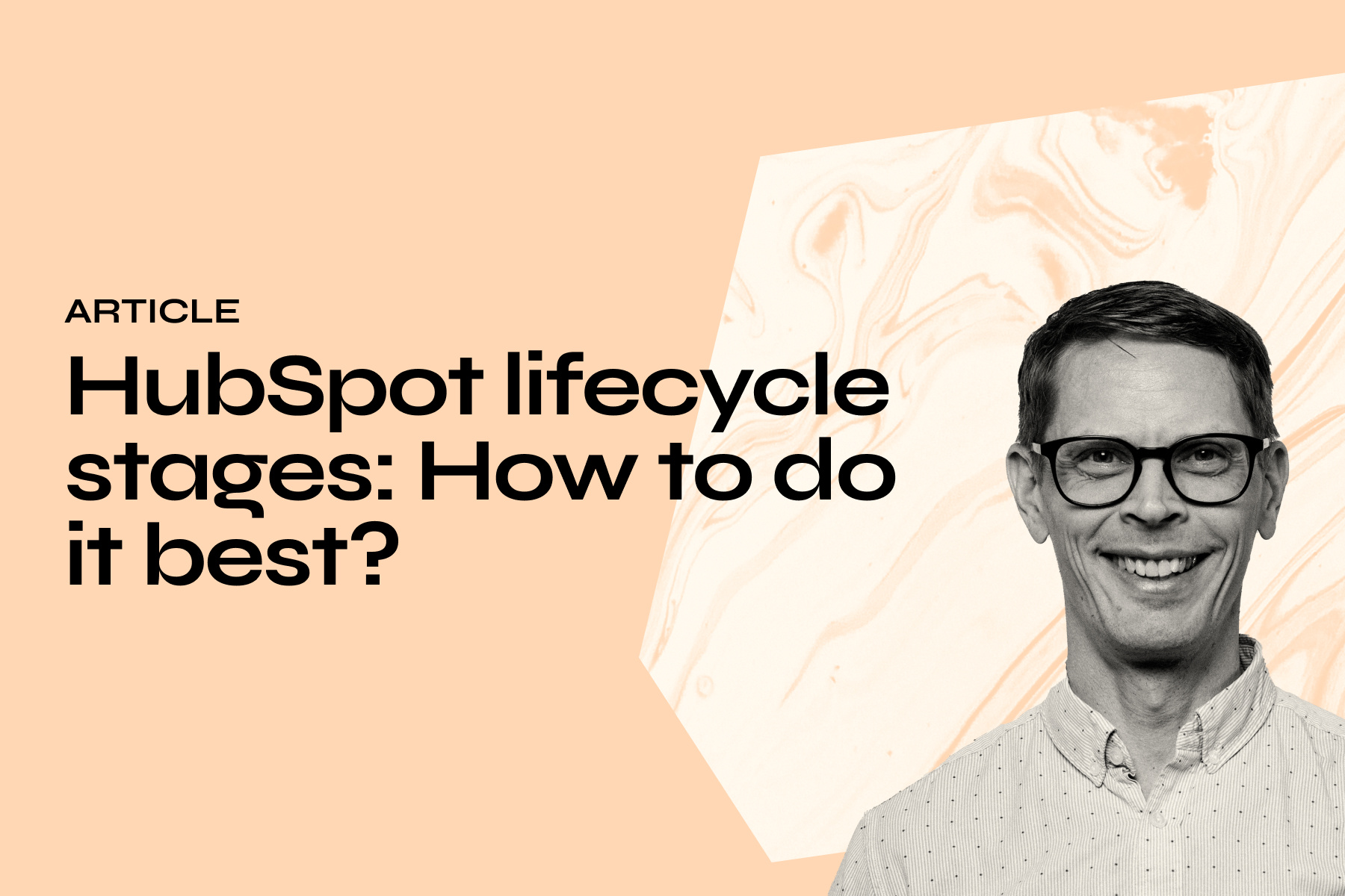 HubSpot lifecycle stages: How to do it best?