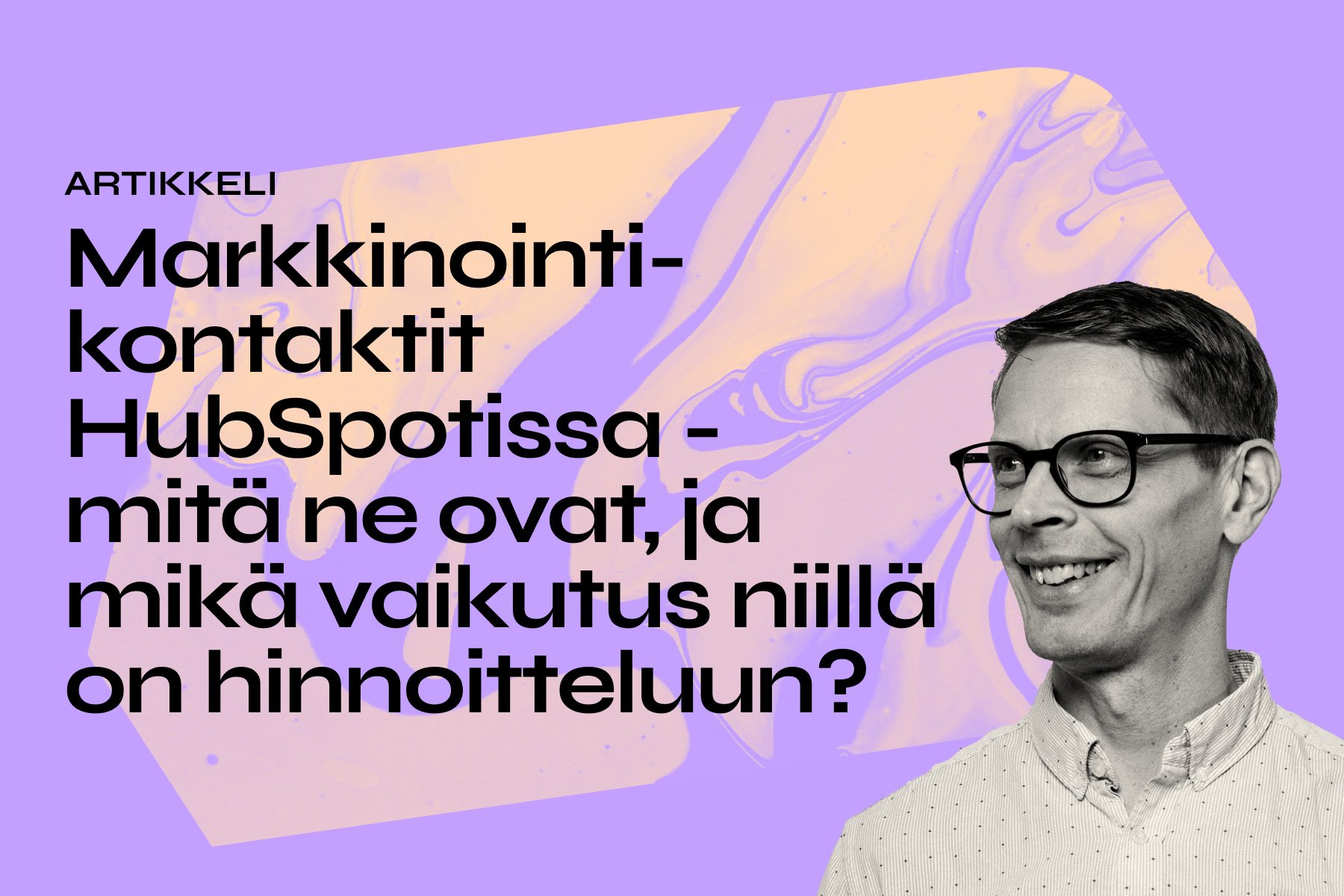 Markkinointikontaktit HubSpotissa - mitä ne ovat, ja mikä vaikutus niillä on hinnoitteluun?